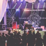The Magnetic Fields Festival Experience
